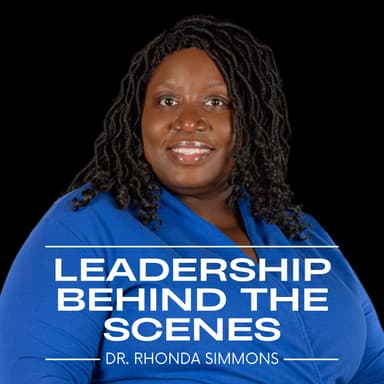 Leadership Behind the Scenes: The Podcast